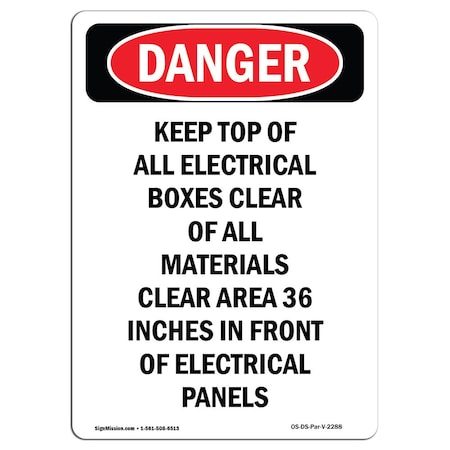 Signmission Safety Sign, OSHA Danger, 10" Height, Aluminum, Keep Top Of All Electrical Boxes, Portrait OS-DS-A-710-V-2288